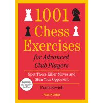 1001 Chess Exercises for Advanced Club Players