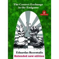The Correct Exchange in the Endgame - Extended New Edition