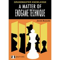 A Matter of Endgame Technique (Hardcover)