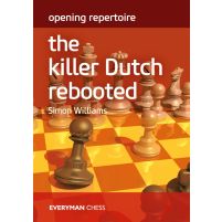 Opening Repertoire: The Killer Dutch Rebooted