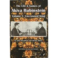 The Life & Games of Akiva Rubinstein, Vol. 1