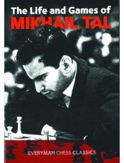 The Life and Games of Mikhail Tal