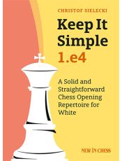 Keep it Simple: 1.e4