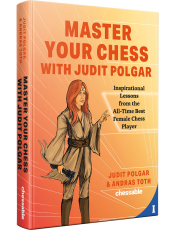 Master Your Chess with Judit Polgar