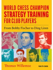 World Chess Champion Strategy Training for Club Players