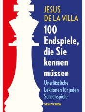 100 Endspiele, die Sie Kennen Müssen