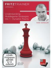 Ivan Sokolov : Understanding Middlegame Strategies Vol. 1 - Dynamic Pawns