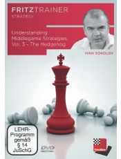 Ivan Sokolov: Understanding Middlegame Strategies Vol. 3 - The Hedgehog