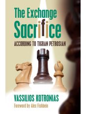 The Exchange Sacrifice according to Tigran Petrosian