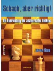 Schach, aber richtig!
