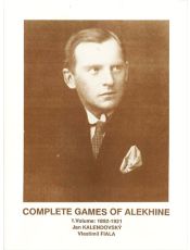 Complete Games of Alekhine, Vol. 1