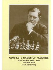 Complete Games of Alekhine, Vol. 3