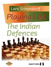 Playing 1.d4 - The Indian Defences