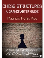 Chess Structures: A Grandmaster Guide