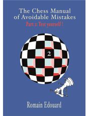 The Chess Manual of Avoidable Mistakes Vol. 2
