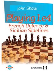 Playing 1.e4 -  French Defence and Sicilian Sidelines
