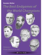 The Best Endgames of the World Champions Vol 1