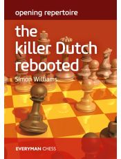 Opening Repertoire: The Killer Dutch Rebooted