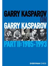Garry Kasparov on Garry Kasparov - Part II