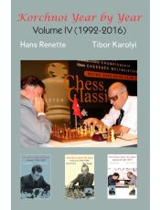 Korchnoi Year by Year: Volume IV