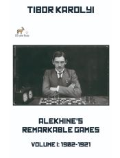 Alekhine's Remarkable Games — Volume I (Hardcover)
