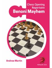 Chess Opening Repertoire: Benoni Mayhem