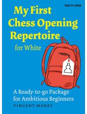 My First Chess Opening Repertoire for White