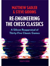 Re-Engineering the Chess Classics