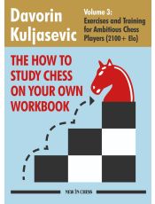 The How to Study Chess on Your Own Workbook - Volume 3