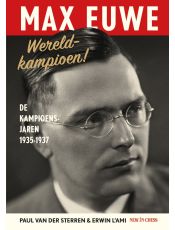 Max Euwe Wereldkampioen! (Hardcover)