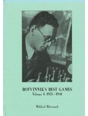 Botvinnik's Best Games Volume 1
