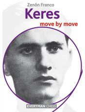 Keres: Move by Move