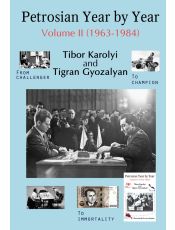 Petrosian Year by Year: Volume II (1963-1984)