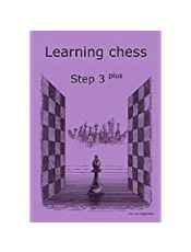 Learning Chess Workbook Step 3 Plus