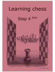 Learning Chess Workbook Step 4 Plus