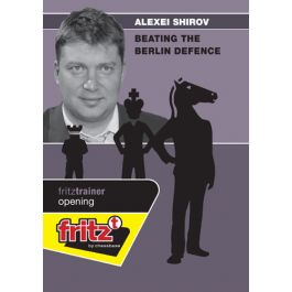 Beating the Berlin Defense - Alexei Shirov