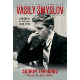 The Life & Games of Vasily Smyslov: Volume 1: The Early Years 1921-1948 -  Kindle edition by Andrey Terekhov, Peter Svidler. Humor & Entertainment  Kindle eBooks @ .