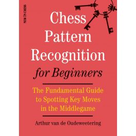 Chess Pattern Recognition - Improve From Zero to Hero - Chessable Blog