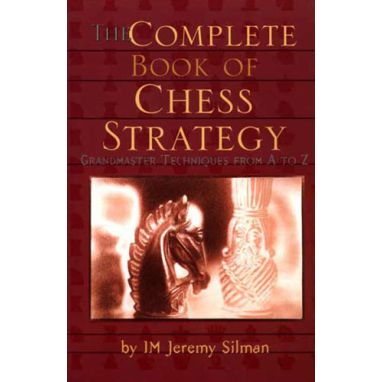 The Complete Book of Chess Strategy