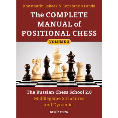 The Complete Manual of Positional Chess- Volume 2