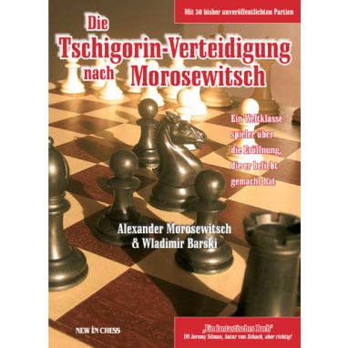 Die Tschigorin-Verteidigung nach Morosewitsch