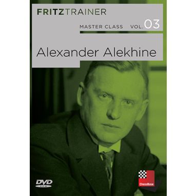 Master Class Vol. 3: Alexander Alekhine