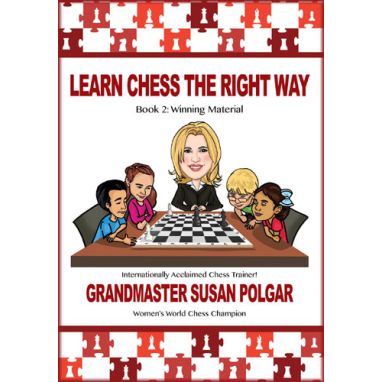 Learn Chess The Right Way: Book 2