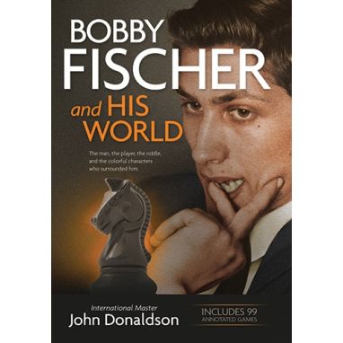 Bobby Fischer and His World