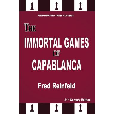 The Immortal Games of Capablanca