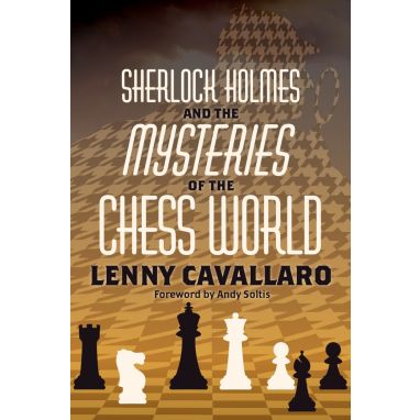 Sherlock Holmes and the Mysteries of the Chess World
