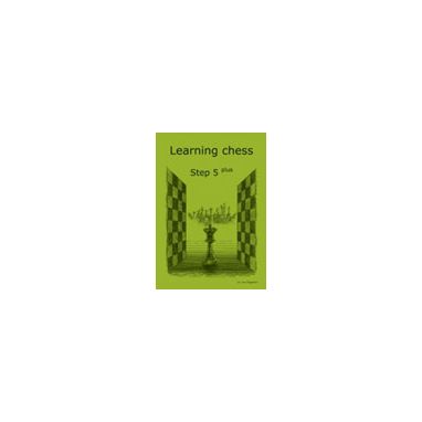 Learning Chess Workbook Step 5 Plus