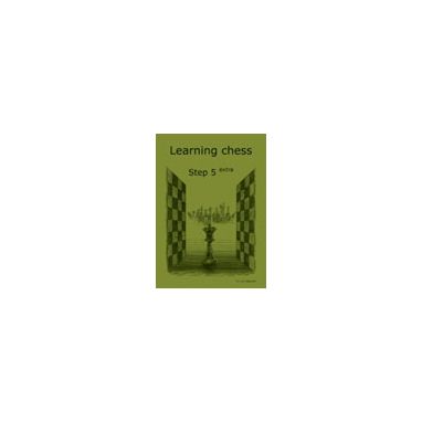 Learning Chess Workbook Step 5 Extra
