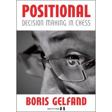 Positional Decision Making in Chess, hardcover