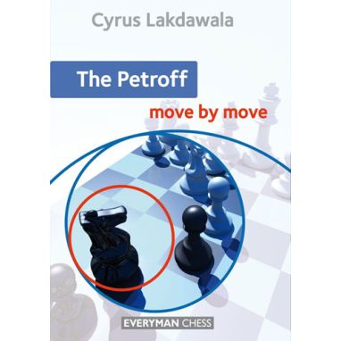 The Petroff: Move by Move